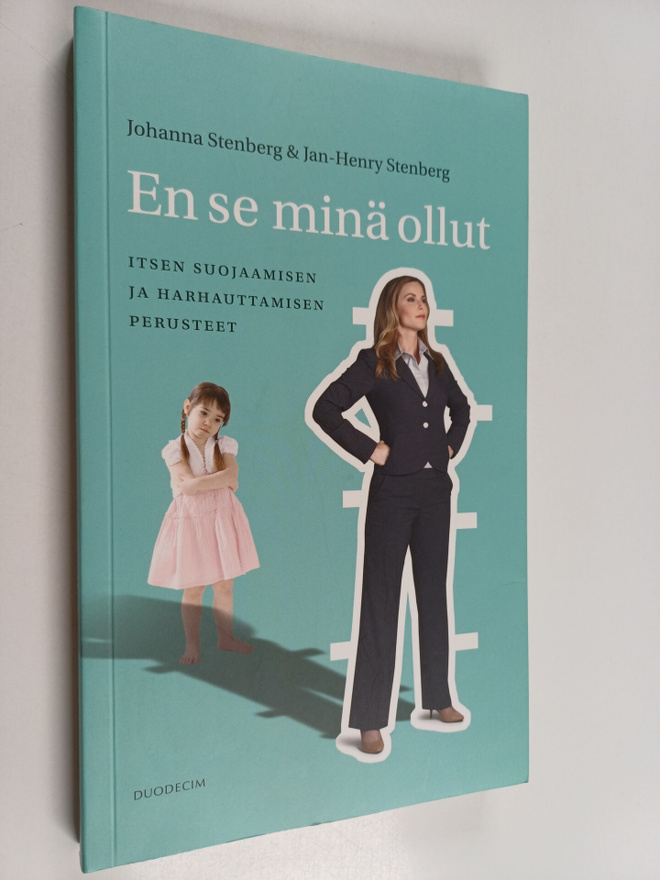 Johanna Stenberg ym. : En se minä ollut : itsen suojaamis...