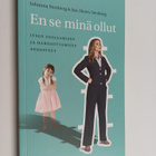 Johanna Stenberg ym. : En se minä ollut : itsen suojaamis... - pikkukuva 1