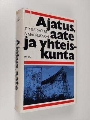 Tor Ragnar Gerholm : Ajatus, aate ja yhteiskunta : länsim...