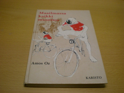 Amos Oz: Maailmassa kaikki muuttuu