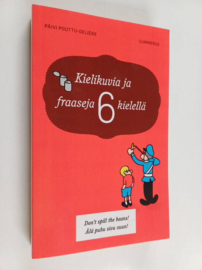 Päivi Pouttu-Deliere : Kielikuvia ja fraaseja 6 kielellä