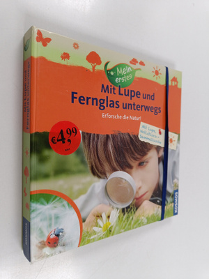 Ilka Sokolowski : Mit Lupe und Fernglas unterwegs - Erfor...