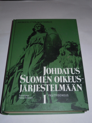 Pekka Timonen (toim.) : Johdatus Suomen oikeusjärjestelmään