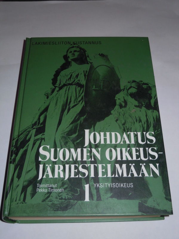 Pekka Timonen (toim.) : Johdatus Suomen oikeusjärjestelmään
