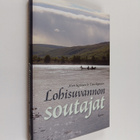 Matti Kettunen : Lohisuvannon soutajat - pikkukuva 1