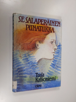 Tuula Kallioniemi : Se Salaperäinen Punatukka