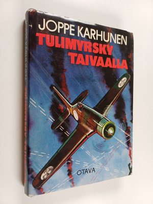 Joppe Karhunen : Tulimyrsky taivaalla : Fiat-lentäjien va...