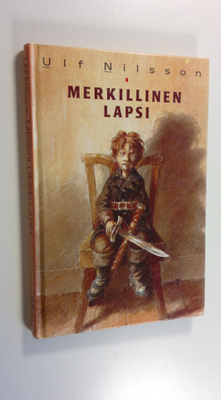 Ulf Nilsson : Merkillinen lapsi