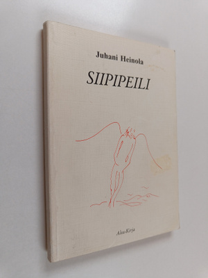 Juhani Heinola : Siipipeili : matkarunoja