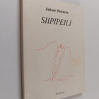 Juhani Heinola : Siipipeili : matkarunoja - pikkukuva 1