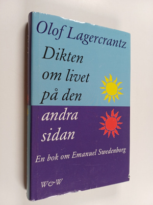 Olof Lagercrantz : Dikten om livet på den andra sidan - E...