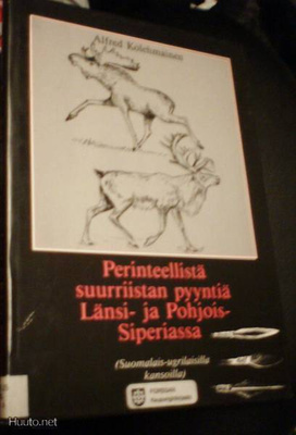 Perinteellistä suurriistan pyyntiä Länsi-ja Pohj.-Siperiassa