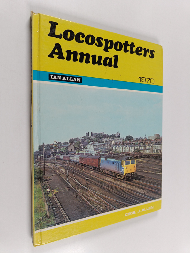 Cecil John Allen : Locospotters Annual 1970