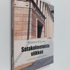 Kimmo Kiljunen : Satakolmetoista viikkoa : politiikkaa si... - pikkukuva 1
