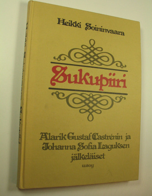 Heikki Soininvaara : Sukupiiri : Alarik Gustaf Castrenin ...