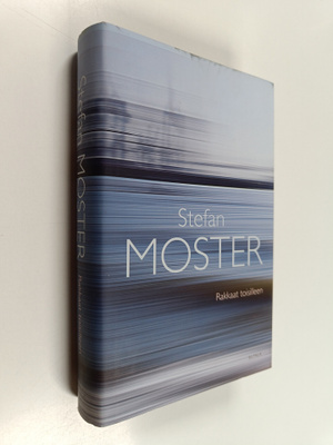 Stefan Moster : Rakkaat toisilleen (signeerattu, tekijän ...