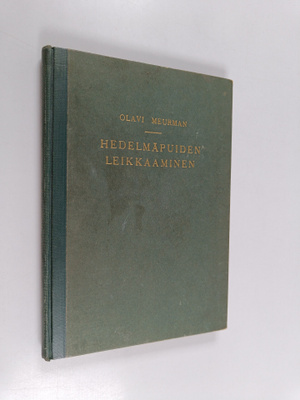 Olavi Meuman : Hedelmäpuiden leikkaaminen