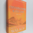Neale Donald Walsch : Conversations with God book 3 : An ... - pikkukuva 1