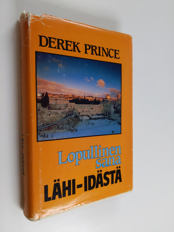 Derek Prince : Lopullinen sana Lähi-idästä