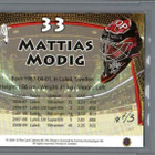 2009-10 SHL - Masked Warriors - Gold - 25,00 € / kpl - pikkukuva 2