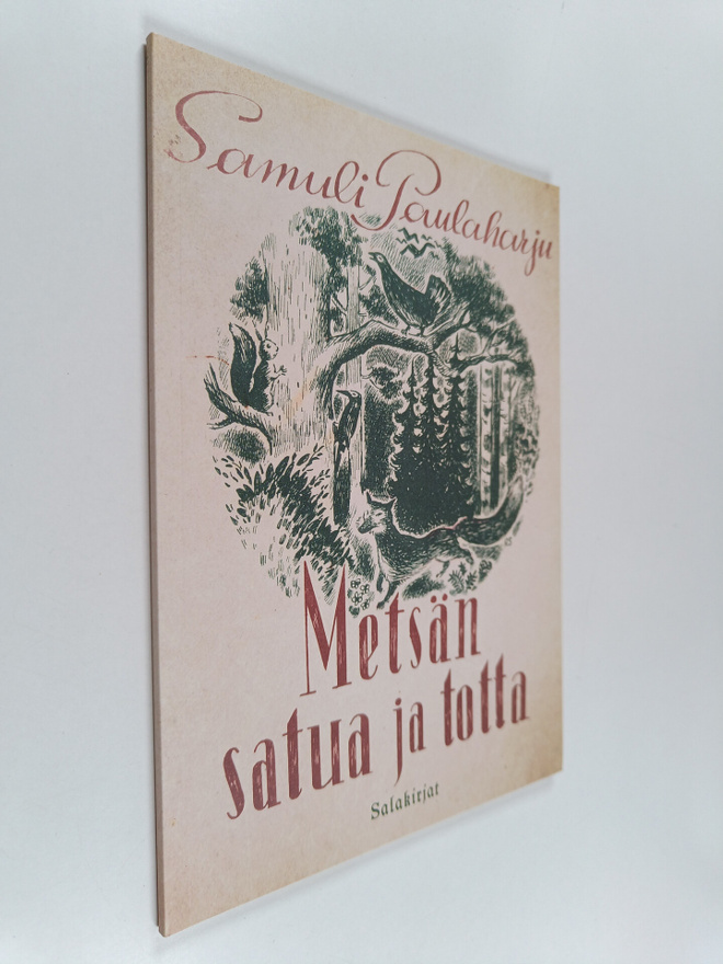 Samuli Paulaharju : Metsän satua ja totta