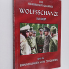 Das Fuhrerhauptquartier Wolfsschanze im Bild und in Erinn... - pikkukuva 1
