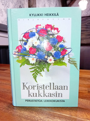 Heikkilä:  Koristellaan kukkasin ( SIS POSTIKULU)