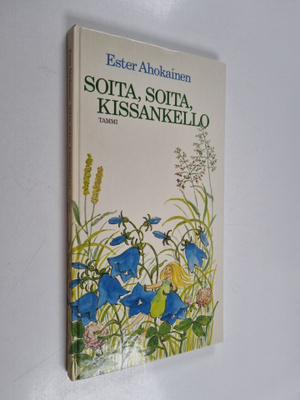 Ester Ahokainen : Soita, soita, kissankello : Ester Ahoka...