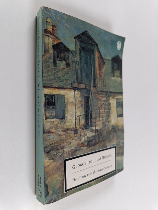 George Douglas Brown : The House with the Green Shutters