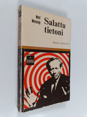 Wolf Messing : Salattu tietoni : telepatia elämantyönä