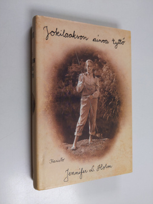 Jennifer L. Holm : Jokilaakson ainoa tyttö