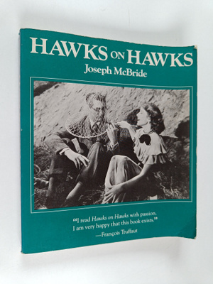 Howard Hawks : Hawks on Hawks