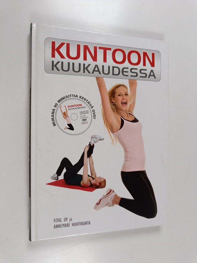 Annemari Huhtiranta : Kuntoon kuukaudessa