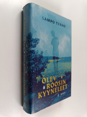 Sampo Terho : Olev Roosin kyyneleet