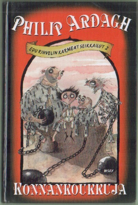 Philip Ardagh: Konnankoukkuja (Edu Rihvelin karmeat...2)
