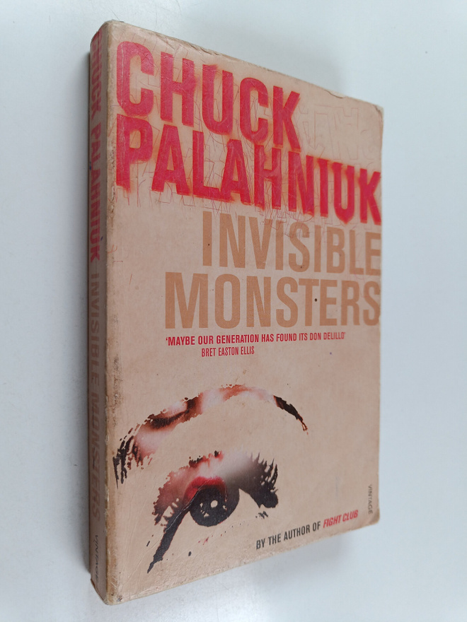 Chuck Palahniuk : Invisible Monsters