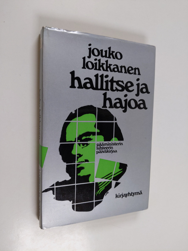 Jouko Loikkanen : Hallitse ja hajoa : Karjalaisen 1. hall...