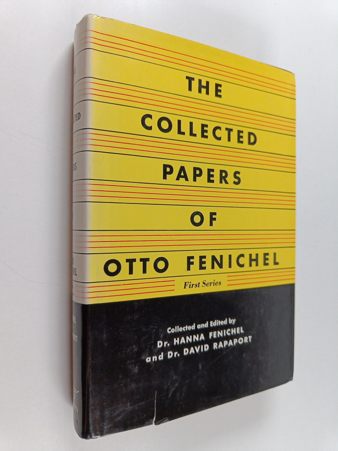 Otto Fenichel : The Collected Papers of Otto Fenichel : F...