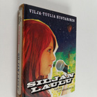 Vilja-Tuulia Huotarinen : Siljan laulu : tarina tyttöbänd... - pikkukuva 1