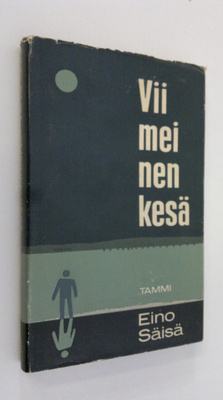 Eino Säisä : Viimeinen kesä : Testamentti