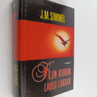 Johannes Mario Simmel : Kun kiurun laulu lakkaa - pikkukuva 1