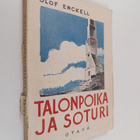 Olof Enckell : Talonpoika ja soturi - pikkukuva 1