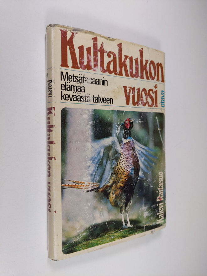 Kalevi Raitasuo : Kultakukon vuosi : metsäfasaanin elämää...