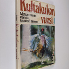 Kalevi Raitasuo : Kultakukon vuosi : metsäfasaanin elämää... - pikkukuva 1