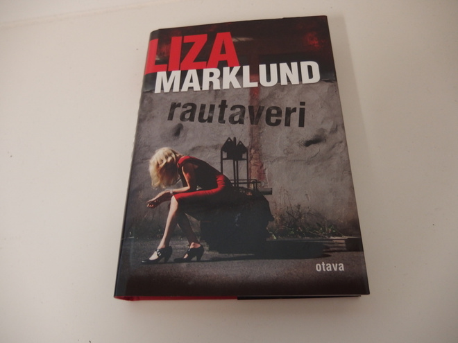 Liza Marklund : Rautaveri , kovakantinen