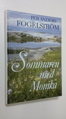 Per Anders Fogelström : Sommaren med Monika