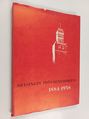 Pekka Railo : Helsingin työväenyhdistys 1884-1958