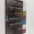 Esa-Pekka Salonen : Kirja : puhetta musiikitta - pikkukuva 1