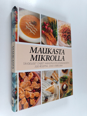Maukasta mikrolla : täydelliset ohjeet aamupalasta juhlai...