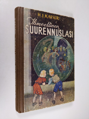 H. J. Kaeser : Ihmeellinen suurennuslasi